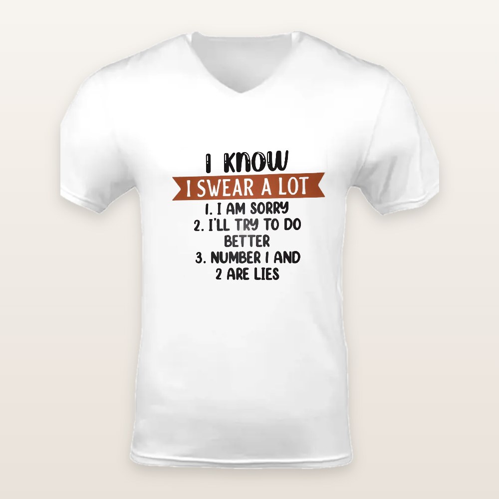 I Know I Swear a Lot T-Shirts
