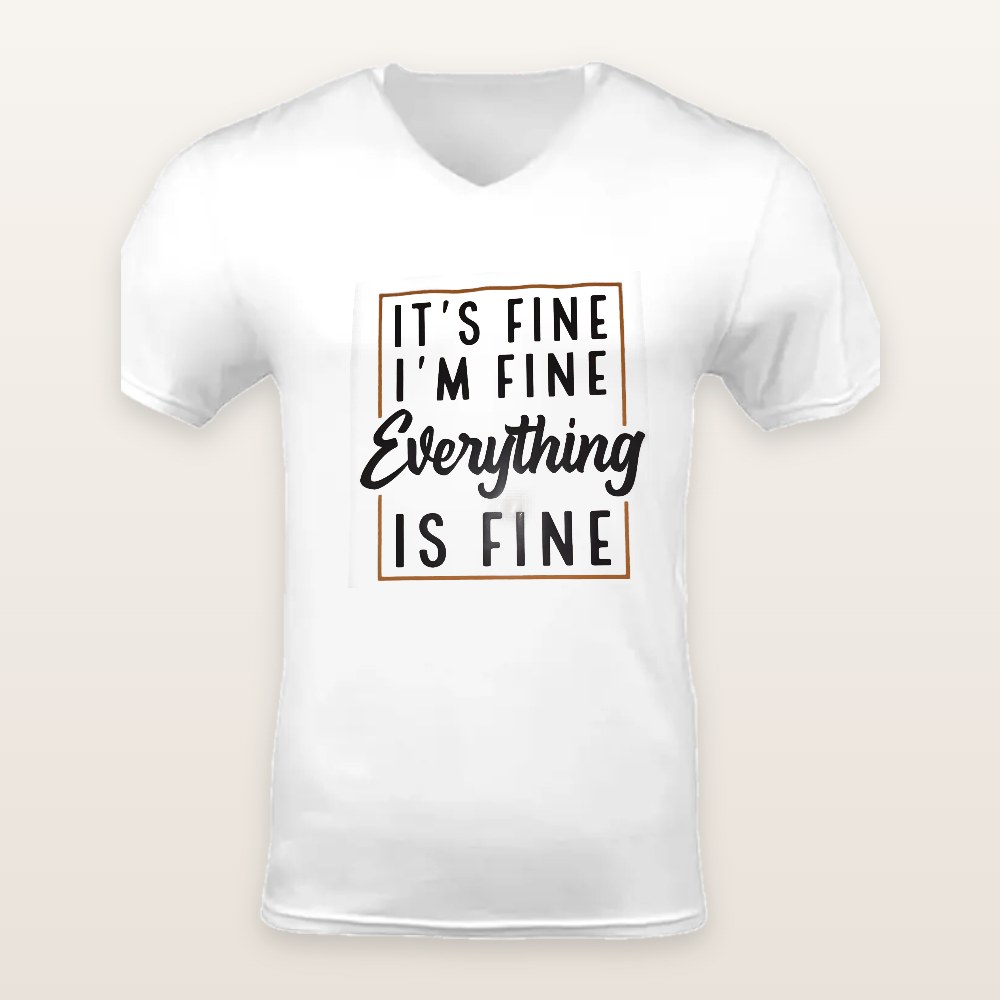 It's Fine I'm Fine T-Shirts